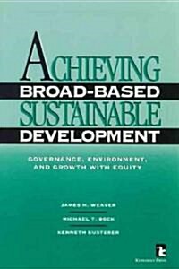 Achieving Broad-Based Sustainable Development (Paperback)