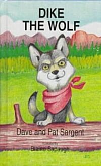 Dike the Wolf (Hardcover)