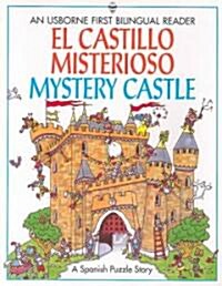 El Castillo Misterioso / Mystery Castle (Paperback)