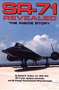 Sr-71 Revealed: The Inside Story (Paperback)