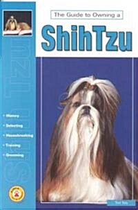 Guide to Owning a Shih Tzu (Paperback)