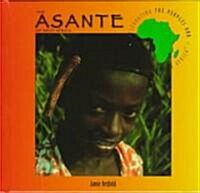 The Asante of West Africa (Hardcover)