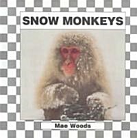 Snow Monkeys (Library)