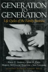 Generation to generation : life cycles of the family business