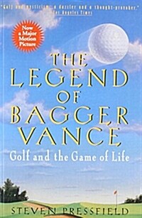 [중고] The Legend of Bagger Vance: A Novel of Golf and the Game of Life (Paperback)