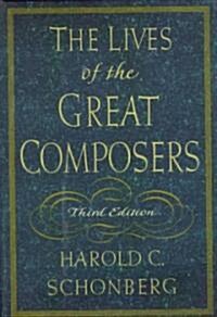 [중고] The Lives of the Great Composers (Hardcover, 3, Revised)