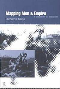 Mapping Men and Empire : Geographies of Adventure (Paperback)