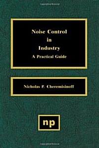 Noise Control in Industry: A Practical Guide (Hardcover)