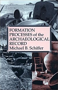 Formation Processes of the Archaeological Record (Paperback)