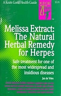 Melissa Extract: The Natural Remedy for Herpes (Paperback)