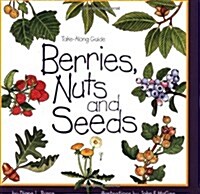 Berries, Nuts, and Seeds (Paperback)