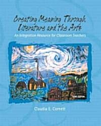 Creating Meaning Through Literature And the Arts (Paperback, 3rd)