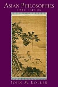 Asian Philosophies (Paperback, 5th)