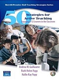 50 Strategies for Active Teaching: Engaging K-12 Learners in the Classroom [With CDROM] (Spiral)