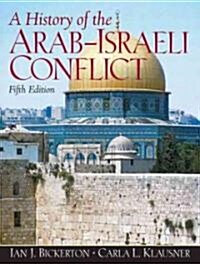 A History of the Arab-Israeli Conflict (Paperback, 5th)