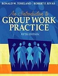 An Introduction to Group Work Practice-with Myhelpinglab (Hardcover, 5th)
