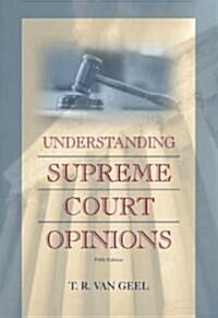 Understanding Supreme Court Opinions (Paperback, 5 Rev ed)