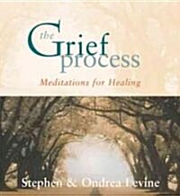 The Grief Process: Meditations for Healing [With Study Guide] (Hardcover)