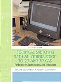 Technical Sketching With an Introduction to 2d and 3d CAD (Paperback, 4th)