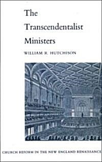 Transcendentalist Ministers: Church Reform in the New England Renaissance (Paperback)
