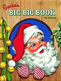 Santas Big Big Book to Color (Paperback)