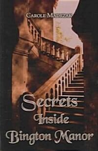 Secrets Inside Bington Manor (Paperback)