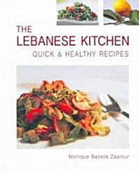 The Lebanese Kitchen: Quick and Healthy Recipes (Hardcover)