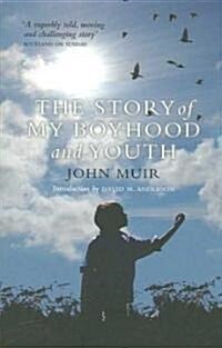 The Story of My Boyhood and Youth (Paperback)