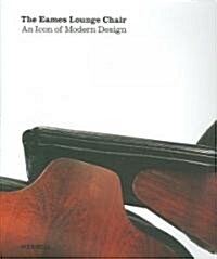 The Eames Lounge Chair (Hardcover)