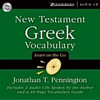 New Testament Greek Vocabulary: Learn on the Go [With Printed Vocabulary Guide] (Audio CD)