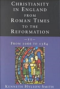 [중고] Christianity in England from Roman Times to the Reformation (Paperback)