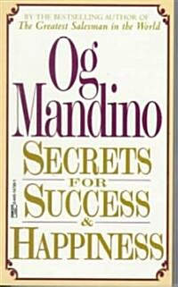 Secrets for Success and Happiness (Mass Market Paperback)