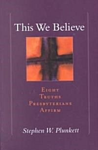 This We Believe (Paperback)