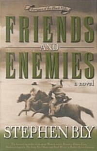 Friends and Enemies (Paperback)