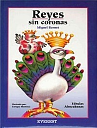 Reyes y Sin Coronas: Fabulas Afrocubanas = Kings Without Crowns (Hardcover)