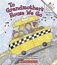 To Grandmothers House We Go (Library)