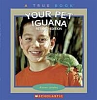 Your Pet Iguana (Library, Revised)