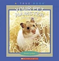 Your Pet Hamster (Library, Revised)
