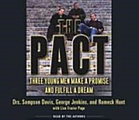 The Pact: Three Young Men Make a Promise and Fulfill a Dream (Audio CD, ; 5.75 Hours on)