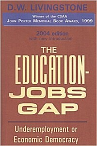 Education-Jobs Gap Hb: Underemployment or Economic Democracy (Paperback, 2004)