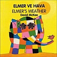 Elmers Weather (English-Turkish) (Board Book, Revised ed.)