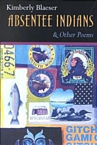 Absentee Indians & Other Poems (Paperback)