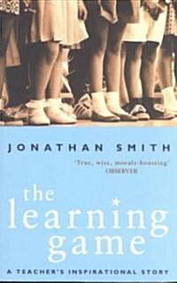 The Learning Game : A Teachers Inspirational Story (Paperback)
