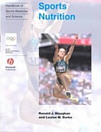 Handbook of Sports Medicine and Science : Sports Nutrition (Paperback)