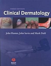 Clinical Dermatology (Paperback, 3rd, Subsequent)