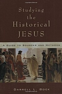 Studying the Historical Jesus: A Guide to Sources and Methods (Paperback)