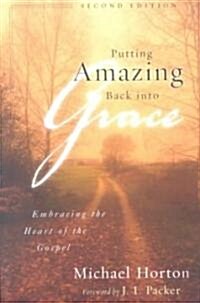 Putting Amazing Back into Grace (Paperback, 2nd)