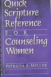 Quick Scripture Reference for Counseling Women (Paperback, Spiral)