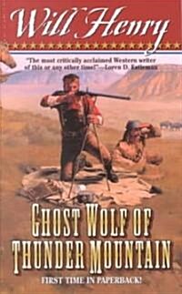 Ghost Wolf of Thunder Mountain (Paperback)