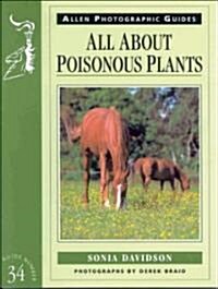 All About Poisonous Plants (Paperback)